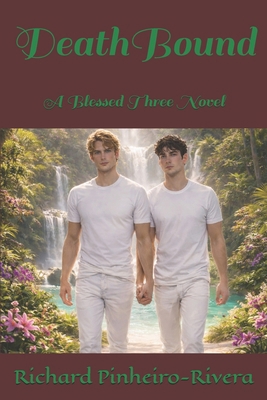 DeathBound: A Blessed Three Novel B0FGWMTD17 Book Cover
