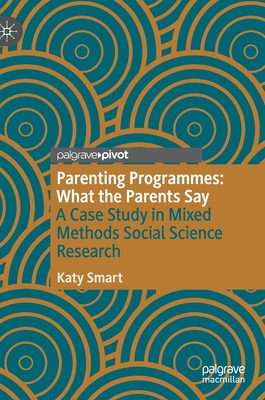 Parenting Programmes: What the Parents Say: A C... 3030595013 Book Cover