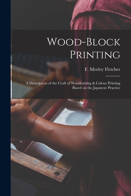 Wood-block Printing [microform]: a Description ... 1015015786 Book Cover