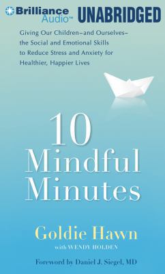 10 Mindful Minutes: Giving Our Children -And Ou... 1455849960 Book Cover