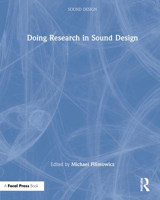 Doing Research in Sound Design 0367404907 Book Cover