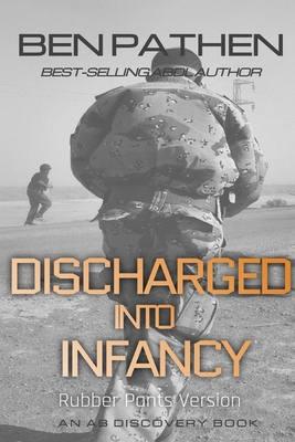 Discharged Into Infancy (Rubber Pants Version):... B0DJ9DQ2BJ Book Cover