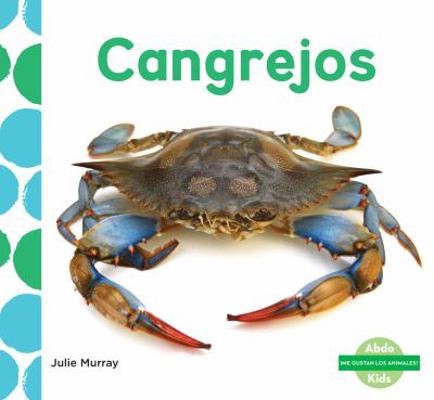 Cangrejos (Crabs) [Spanish] 1532101805 Book Cover