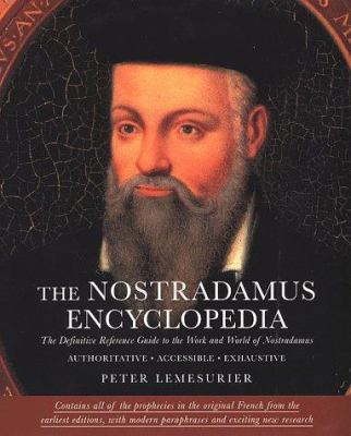 The Nostradamus Encyclopedia: The Definitive Re... 0312199945 Book Cover