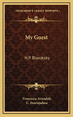 My Guest: H.P. Blavatsky 1169031102 Book Cover