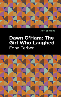 Dawn O' Hara: The Girl Who Laughed 1513283189 Book Cover