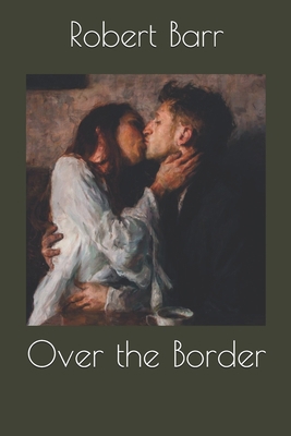 Over the Border 1703718690 Book Cover