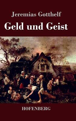Geld und Geist: oder Die Versöhnung [German] 3843036926 Book Cover