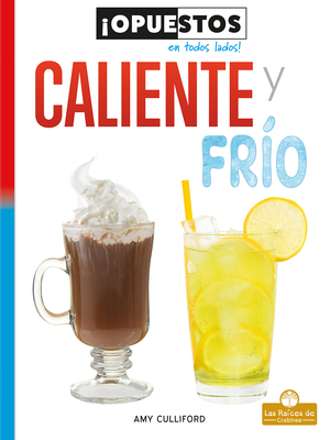 Caliente Y Frío (Hot and Cold) [Spanish] 1427140553 Book Cover