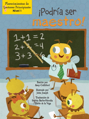 ¡Podría Ser Maestro! (I Could Bee a Teacher!) [Spanish] 1039612202 Book Cover