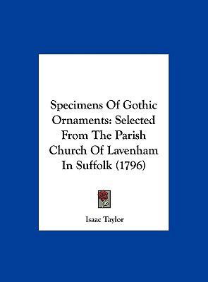 Specimens of Gothic Ornaments: Selected from th... 116202786X Book Cover