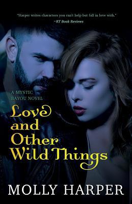 Love and Other Wild Things 1641970871 Book Cover