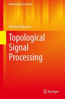 Topological Signal Processing 364236103X Book Cover