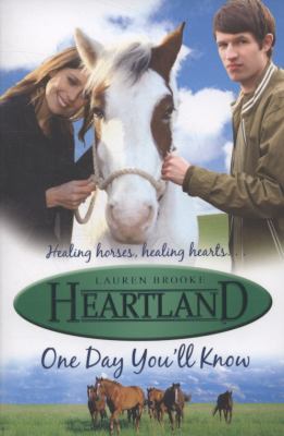 One Day You'll Know (Heartland) 1407111647 Book Cover