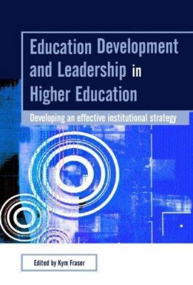Education Development and Leadership in Higher ... 0415349699 Book Cover