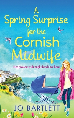 A Spring Surprise For The Cornish Midwife 1800489692 Book Cover