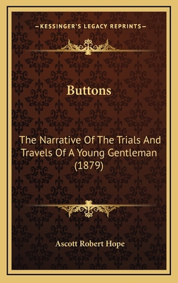 Buttons: The Narrative of the Trials and Travel... 1164745530 Book Cover