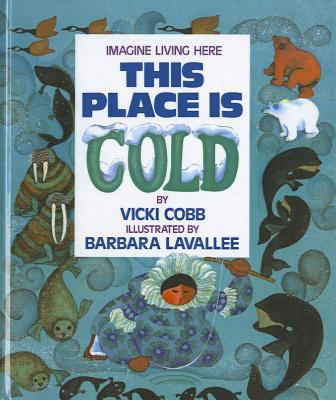 This Place Is Cold (Imagine Living Here (Pb)) 0780722981 Book Cover