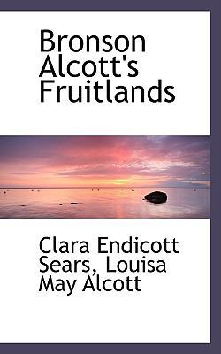 Bronson Alcott's Fruitlands 1103868942 Book Cover