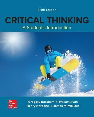 Looseleaf for Critical Thinking 1260688518 Book Cover