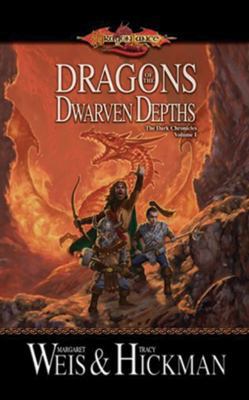 Dragons of the Dwarven Depths: The Lost Chronic... 1511362766 Book Cover