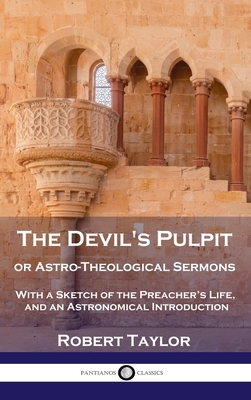 Devil's Pulpit, or Astro-Theological Sermons: W... 1789873924 Book Cover