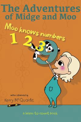 Moo Knows Numbers: A Learn to Count Book 1944121145 Book Cover