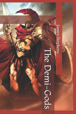 The Demi-Gods 1661094848 Book Cover