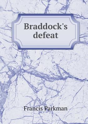Braddock's defeat 5518847580 Book Cover