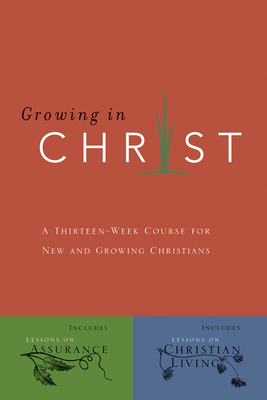 Growing in Christ 0891091572 Book Cover