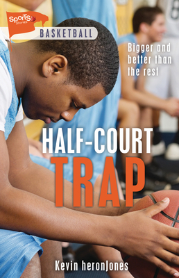 Half-Court Trap 1459416449 Book Cover