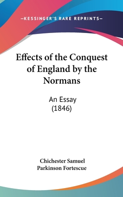 Effects of the Conquest of England by the Norma... 1162025239 Book Cover