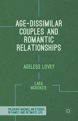 Age-Dissimilar Couples and Romantic Relationshi... 1137446765 Book Cover
