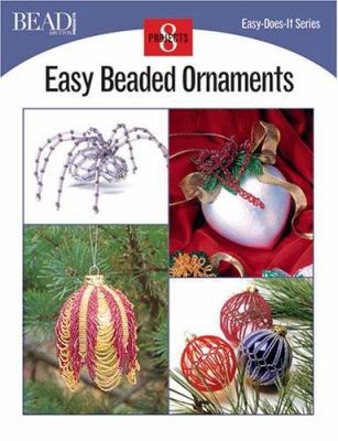 Easy Beaded Ornaments: 8 Projects 0890244499 Book Cover