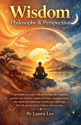 Wisdom: Philosophy & Perspective B0GCLPZJMZ Book Cover