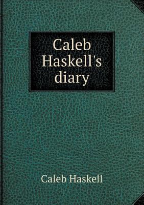 Caleb Haskell's diary 5518773161 Book Cover