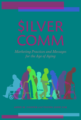SilverComm: Marketing Practices and Messages fo... 1538175134 Book Cover