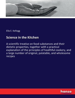 Science in the Kitchen: A scientific treatise o... 374478522X Book Cover