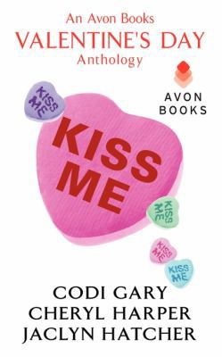 Kiss Me: An Avon Books Valentine's Day Anthology B09L7473Y6 Book Cover
