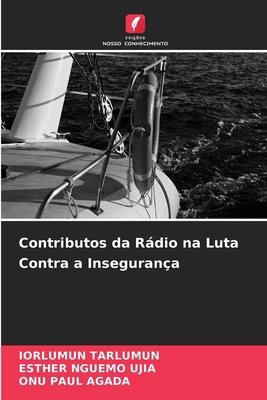 Contributos da Rádio na Luta Contra a Insegurança [Portuguese] 6208579961 Book Cover