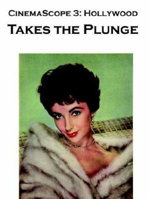 Cinemascope 3: Hollywood Takes the Plunge 1411671880 Book Cover