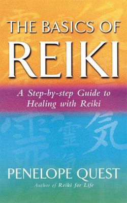 The Basics of Reiki 0749927747 Book Cover