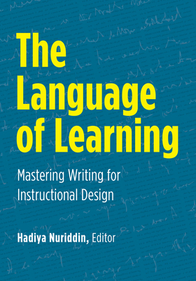 The Language of Learning: Mastering Writing for... 1963392590 Book Cover