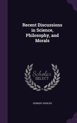 Recent Discussions in Science, Philosophy, and ... 1357306946 Book Cover