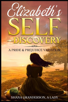 Elizabeth's Self-Discovery: A Pride & Prejudice... B0DDL635Q7 Book Cover