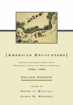 American Encounters: Natives and Newcomers from... 0415980216 Book Cover