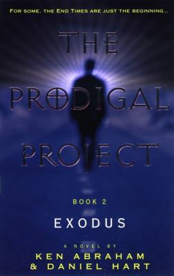 The Prodigal Project Book II: Exodus 0452284473 Book Cover