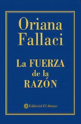 La fuerza de la razon/ The Power of Reasoning (... [Spanish] 9500258919 Book Cover