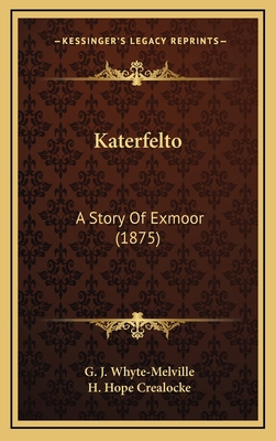 Katerfelto: A Story Of Exmoor (1875) 1165570017 Book Cover