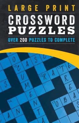 Large Print Crossword Puzzles: Over 200 Puzzles... [Large Print] 1474880592 Book Cover